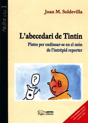 ABECEDARI DE TINTIN, L' | 9788479359461 | SOLDEVILLA, JOAN M. | Galatea Llibres | Llibreria online de Reus, Tarragona | Comprar llibres en català i castellà online