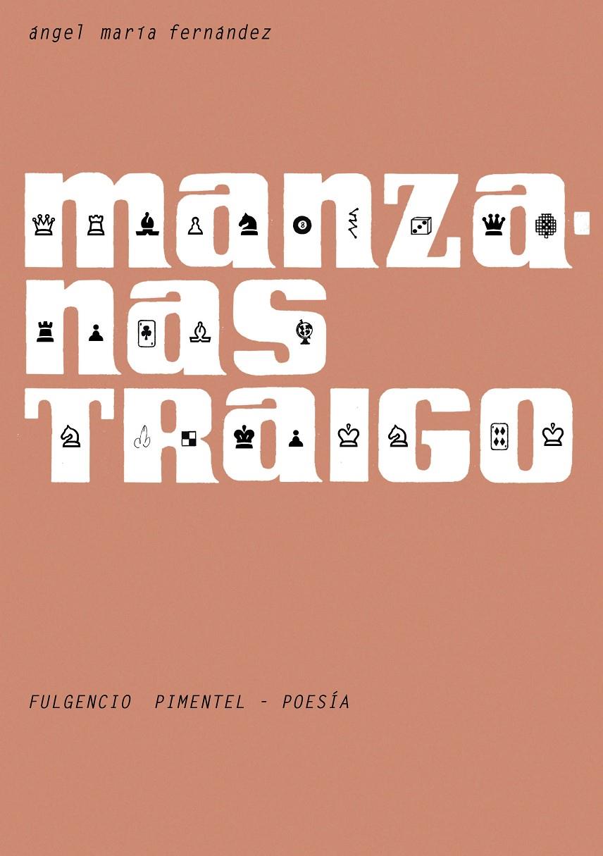 MANZANAS TRAIGO | 9788493977207 | FERNÁNDEZ PASCUAL, ÁNGEL MARÍA | Galatea Llibres | Llibreria online de Reus, Tarragona | Comprar llibres en català i castellà online