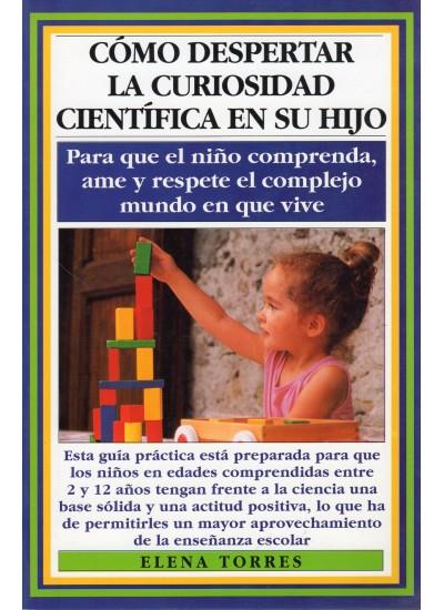 COMO DESPERTAR CURIOSIDAD CIENTIF. HIJO | 9788486193492 | TORRES, ELENA | Galatea Llibres | Librería online de Reus, Tarragona | Comprar libros en catalán y castellano online