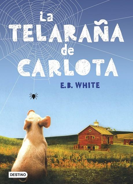 LA TELARAÑA DE CARLOTA | 9788408166108 | WHITE, E.B. | Galatea Llibres | Librería online de Reus, Tarragona | Comprar libros en catalán y castellano online