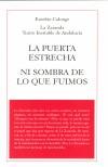 PUERTA ESTRECHA, LA / NI SOMBRA DE LO QUE FUIMOS | 9788495786524 | CALONGE, EUSEBIO | Galatea Llibres | Librería online de Reus, Tarragona | Comprar libros en catalán y castellano online