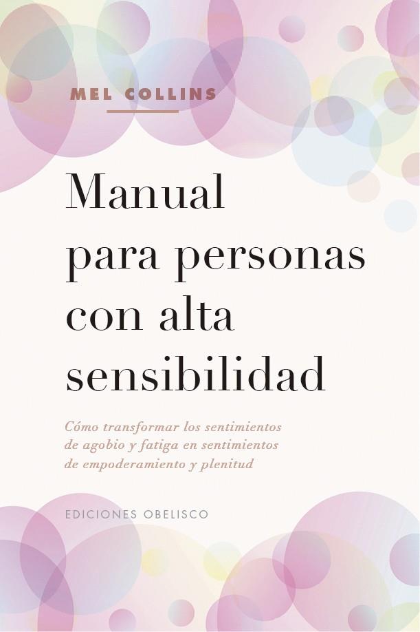 MANUAL PARA PERSONAS CON ALTA SENSIBILIDAD | 9788491116813 | COLLINS, MEL | Galatea Llibres | Llibreria online de Reus, Tarragona | Comprar llibres en català i castellà online