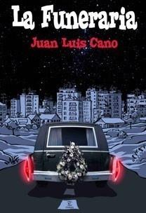 FUNERARIA, LA | 9788467030921 | CANO, JUAN LUIS | Galatea Llibres | Llibreria online de Reus, Tarragona | Comprar llibres en català i castellà online