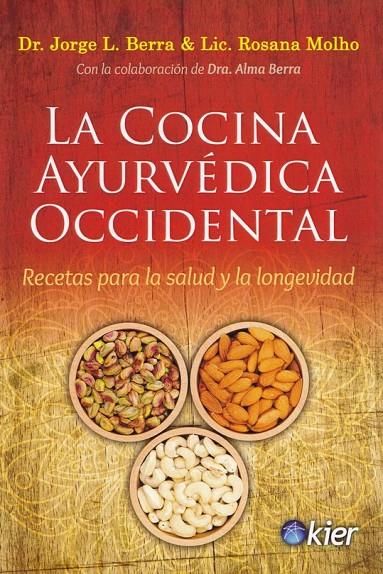 LA COCINA AYURVÉDICA OCCIDENTAL | 9788417581220 | BERRA, JORGE LUIS/MOLHO, ROSANA | Galatea Llibres | Librería online de Reus, Tarragona | Comprar libros en catalán y castellano online