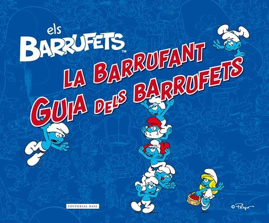 LA BARRUFANT GUIA DELS BARRUFETS | 9788416166299 | PEYO | Galatea Llibres | Llibreria online de Reus, Tarragona | Comprar llibres en català i castellà online