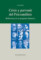 CRISIS Y PORVENIR DEL PSICOANALISIS : REFLEXIONES DE UN PSIQ | 9788498301144 | GUIMON UGARTECHEA, JOSE (1943- ) | Galatea Llibres | Llibreria online de Reus, Tarragona | Comprar llibres en català i castellà online