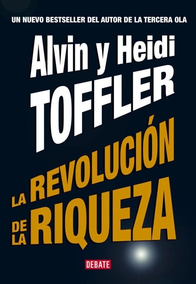 REVOLUCION DE LA RIQUEZA, LA | 9788483066744 | TOFFLER, ALVIN | Galatea Llibres | Llibreria online de Reus, Tarragona | Comprar llibres en català i castellà online