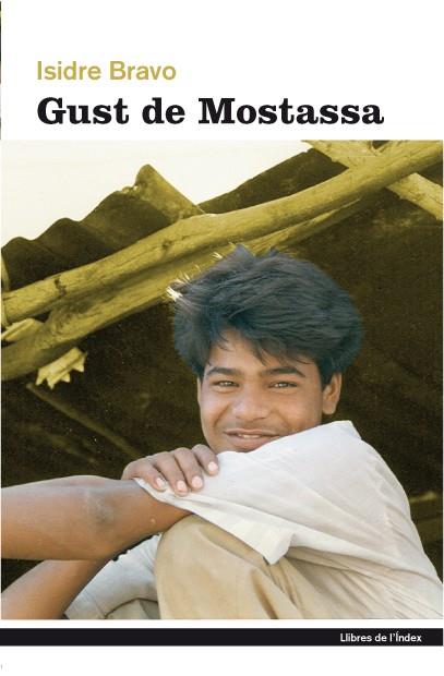 GUST DE MOSTASSA | 9788496563605 | BRAVO I PIJOAN, ISIDRE | Galatea Llibres | Librería online de Reus, Tarragona | Comprar libros en catalán y castellano online