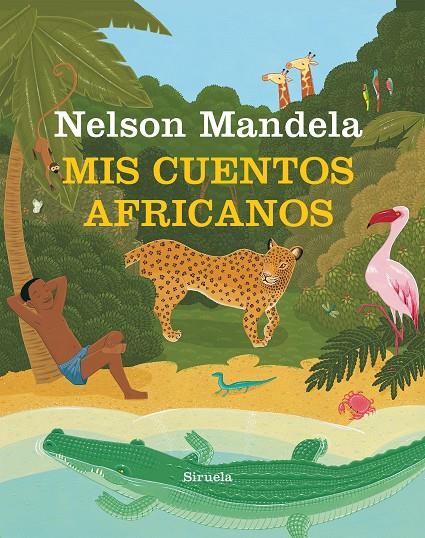 MIS CUENTOS AFRICANOS | 9788417151744 | MANDELA, NELSON | Galatea Llibres | Llibreria online de Reus, Tarragona | Comprar llibres en català i castellà online