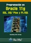 PROGRAMACIÓN EN ORACLE 11G SQL, SQL*PLUS Y PL/SQL | 9788499641188 | TEACHING SOFT GROUP | Galatea Llibres | Llibreria online de Reus, Tarragona | Comprar llibres en català i castellà online