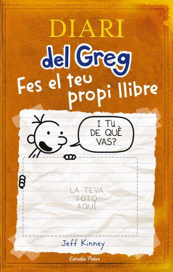 DIARI DEL GREG: FES EL TEU PROPI LLIBRE | 9788492671663 | KINNEY, JEFF | Galatea Llibres | Llibreria online de Reus, Tarragona | Comprar llibres en català i castellà online