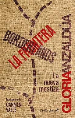 BORDERLANDS / LA FRONTERA | 9788494504327 | ANZALDÚA, GLORIA | Galatea Llibres | Llibreria online de Reus, Tarragona | Comprar llibres en català i castellà online