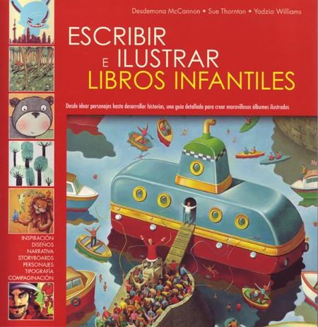 ESCRIBIR E ILUSTRAR LIBROS INFANTILES | 9788495376862 | MCCANNON, DESDEMONA | Galatea Llibres | Librería online de Reus, Tarragona | Comprar libros en catalán y castellano online