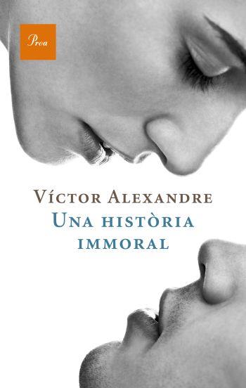 HISTORIA IMMORAL, UNA | 9788475880235 | CABRÉ, JAUME | Galatea Llibres | Llibreria online de Reus, Tarragona | Comprar llibres en català i castellà online