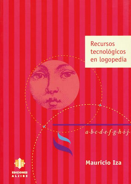 RECURSOS TECNOLOGICOS EN LOGOPEDIA | 9788497000727 | IZA, MAURICIO | Galatea Llibres | Llibreria online de Reus, Tarragona | Comprar llibres en català i castellà online