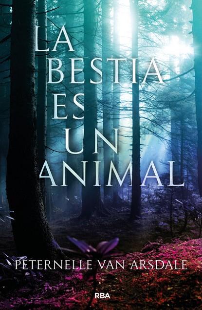 LA BESTIA ES UN ANIMAL | 9788427213647 | VAN ARSDALE , PETERNELLE | Galatea Llibres | Llibreria online de Reus, Tarragona | Comprar llibres en català i castellà online