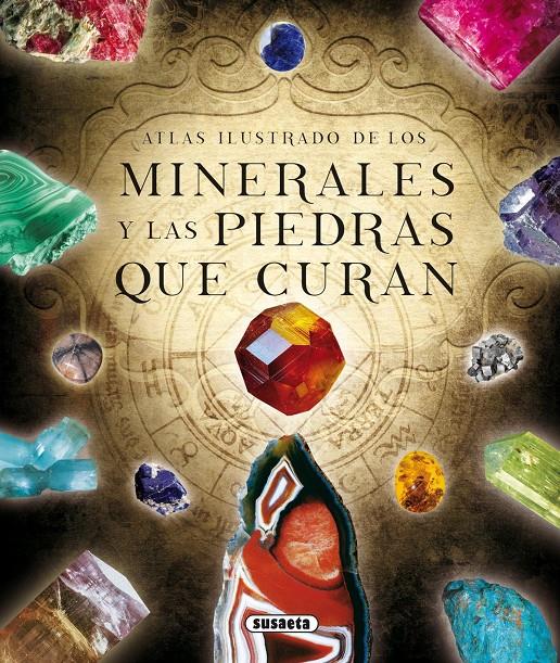 ATLAS ILUSTRADO DE LOS MINERALES Y LAS PIEDRAS QUE CURAN | 9788467731644 | DUDA, RUDOLF / REJL, LUBOS / ALCARAZ, JOSÉ LUIS | Galatea Llibres | Llibreria online de Reus, Tarragona | Comprar llibres en català i castellà online