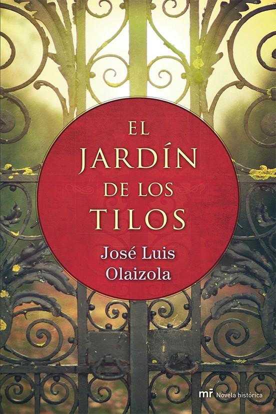 EL JARDÍN DE LOS TILOS | 9788427039698 | OLAIZOLA, JOSE LUIS | Galatea Llibres | Librería online de Reus, Tarragona | Comprar libros en catalán y castellano online