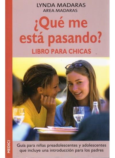 QUE ME ESTA PASANDO? CHICAS | 9788489778986 | MADARAS, LYDIA | Galatea Llibres | Llibreria online de Reus, Tarragona | Comprar llibres en català i castellà online