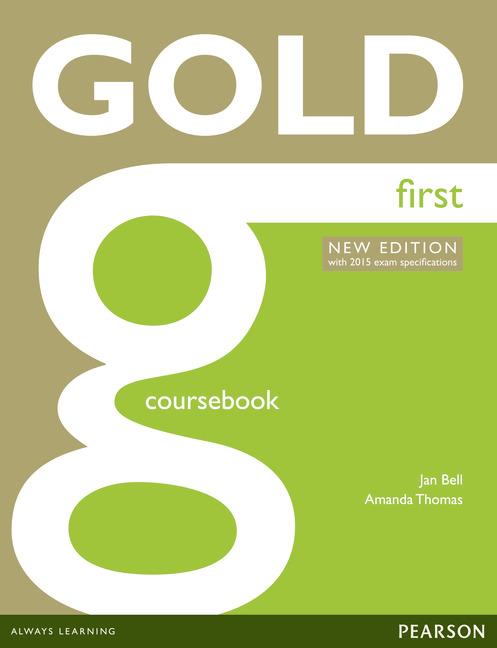 GOLD FIRST CERTIFICATE. NEW EDITION. COURSEBOOK. | 9781447907145 | Galatea Llibres | Llibreria online de Reus, Tarragona | Comprar llibres en català i castellà online