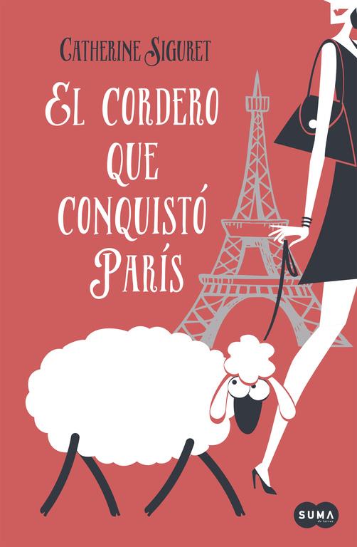 EL CORDERO QUE CONQUISTÓ PARÍS | 9788483658246 | SIGURET, CATHERINE | Galatea Llibres | Llibreria online de Reus, Tarragona | Comprar llibres en català i castellà online