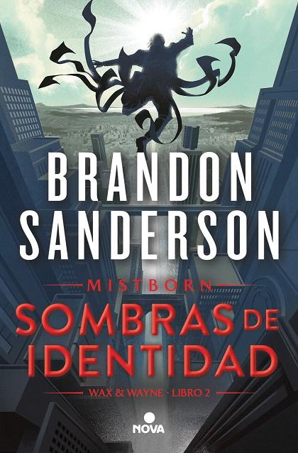 SOMBRAS DE IDENTIDAD (WAX & WAYNE 2) | 9788419260291 | SANDERSON, BRANDON | Galatea Llibres | Llibreria online de Reus, Tarragona | Comprar llibres en català i castellà online