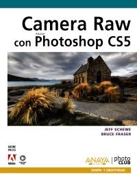 CAMERA RAW CON PHOTOSHOP CS5 | 9788441528727 | SCHEWE, JEFF/FRASER, BRUCE | Galatea Llibres | Librería online de Reus, Tarragona | Comprar libros en catalán y castellano online