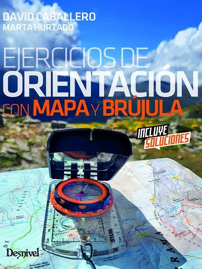 EJERCICIOS DE ORIENTACIÓN CON MAPA Y BRÚJULA | 9788498296815 | CABALLERO MOLANO, DAVID/HURTADO LÓPEZ, MARTA | Galatea Llibres | Librería online de Reus, Tarragona | Comprar libros en catalán y castellano online