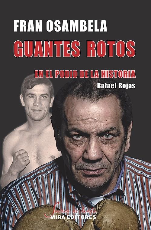 GUANTES ROTOS. EN EL PODIO DE LA HISTORIA | 9788484654186 | OSAMBELA, FRAN | Galatea Llibres | Llibreria online de Reus, Tarragona | Comprar llibres en català i castellà online