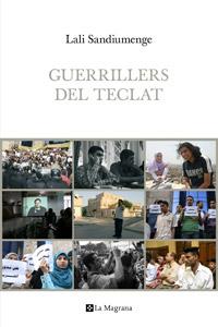 GUERRILLERS DEL TECLAT | 9788482642765 | SANDIUMENGE, LALI | Galatea Llibres | Librería online de Reus, Tarragona | Comprar libros en catalán y castellano online