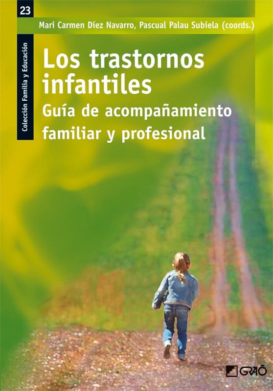 LOS TRASTORNOS INFANTILES | 9788499805061 | DÍEZ NAVARRO, Mª CARMEN/PALAU SUBIELA, PASCUAL | Galatea Llibres | Llibreria online de Reus, Tarragona | Comprar llibres en català i castellà online