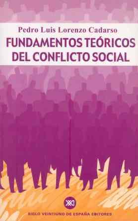 FUNDAMENTOS TEORICOS DEL CONFLICTO SOCIAL | 9788432310720 | LORENZO CADARSO, PEDRO LUIS | Galatea Llibres | Llibreria online de Reus, Tarragona | Comprar llibres en català i castellà online