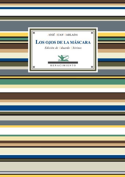 OJOS DE LA MASCARA, LOS | 9788484723813 | TABLADA, JOSE JUAN | Galatea Llibres | Llibreria online de Reus, Tarragona | Comprar llibres en català i castellà online