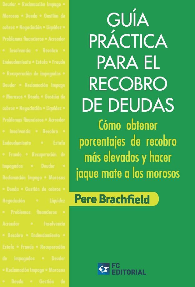 GUÍA PRÁCTICA PARA EL RECOBRO DE DEUDAS | 9788416671175 | BRACHFIELD, PERE | Galatea Llibres | Llibreria online de Reus, Tarragona | Comprar llibres en català i castellà online