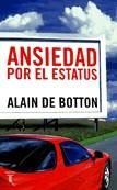 ANSIEDAD POR EL ESTATUS | 9788430605316 | DE BOTTON, ALAIN (1969- ) | Galatea Llibres | Librería online de Reus, Tarragona | Comprar libros en catalán y castellano online