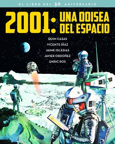 2001. UNA ODISEA EN EL ESPACIO | 9788415606734 | VV.AA. | Galatea Llibres | Llibreria online de Reus, Tarragona | Comprar llibres en català i castellà online