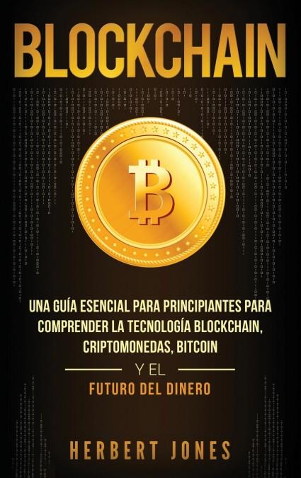 BLOCKCHAIN | 9781647481643 | JONES, HERBERT | Galatea Llibres | Llibreria online de Reus, Tarragona | Comprar llibres en català i castellà online