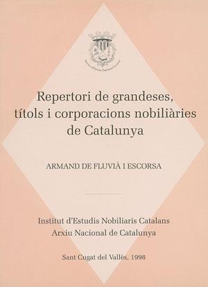 REPERTORI DE GRANDESES, TITOLS I CORPORACIONS NOBILIARIES DE | 9788479355142 | DE FLUVIA I ESCORSA, ARMAND | Galatea Llibres | Librería online de Reus, Tarragona | Comprar libros en catalán y castellano online