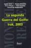 SEGUNDA GUERRA DEL GOLFO, LA: IRAK, 2003 | 9788488711625 | VV. AA | Galatea Llibres | Llibreria online de Reus, Tarragona | Comprar llibres en català i castellà online