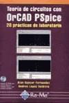 TEORIA DE CIRCUITOS CON ORCAD PSPICE 20 PRACTICAS DE LABORAT | 9788478974146 | OGAYAR FERNANDEZ, BLAS | Galatea Llibres | Llibreria online de Reus, Tarragona | Comprar llibres en català i castellà online