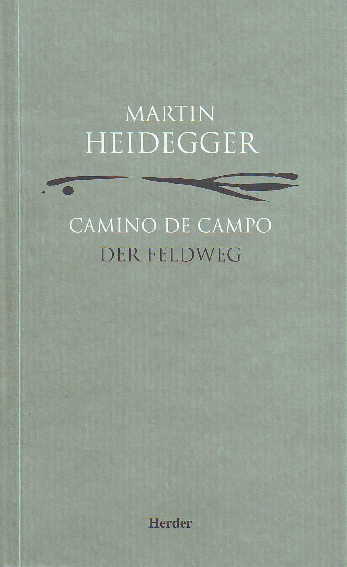 CAMINO DE CAMPO. DER FELDWEG | 9788425423109 | HEIDEGGER, MARTIN | Galatea Llibres | Llibreria online de Reus, Tarragona | Comprar llibres en català i castellà online