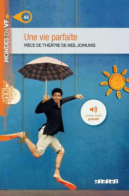 UNE VIE PARFAITE A2 LIVRE+MP3 | 9782278090556 | JOMUNSI, NEIL | Galatea Llibres | Llibreria online de Reus, Tarragona | Comprar llibres en català i castellà online