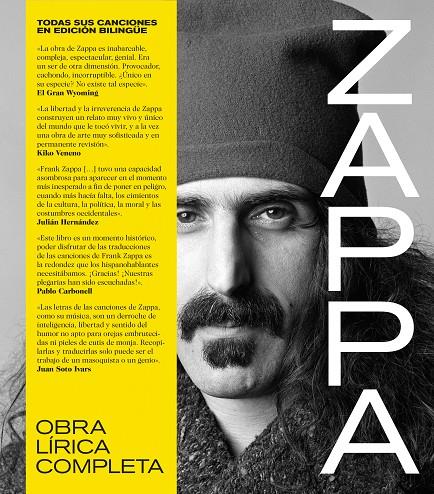 FRANK ZAPPA: OBRA LÍRICA COMPLETA. TODAS SUS CANCIONES EN EDICIÓN BILINGÜE. | 9788418404580 | ZAPPA, FRANK | Galatea Llibres | Llibreria online de Reus, Tarragona | Comprar llibres en català i castellà online