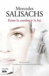 ENTRE LA SOMBRA Y LA LUZ | 9788498723663 | SALISACHS, MERCEDES | Galatea Llibres | Librería online de Reus, Tarragona | Comprar libros en catalán y castellano online