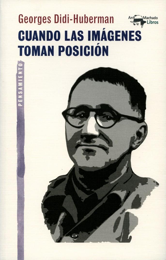 CUANDO LAS IMÁGENES TOMAN POSICIÓN | 9788477748489 | DIDI-HUBERMAN, GEORGES | Galatea Llibres | Librería online de Reus, Tarragona | Comprar libros en catalán y castellano online