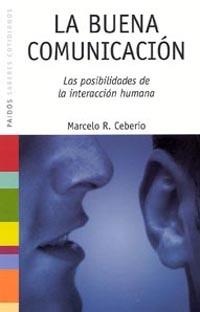 BUENA COMUNICACION, LA | 9788449319105 | CEBERIO, MARCELO | Galatea Llibres | Llibreria online de Reus, Tarragona | Comprar llibres en català i castellà online