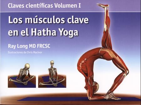 MUSCULOS CLAVE EN EL HATHA YOGA, LOS | 9788495376800 | LONG, RAY | Galatea Llibres | Llibreria online de Reus, Tarragona | Comprar llibres en català i castellà online