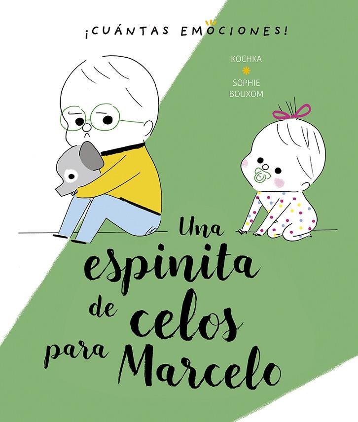 UNA ESPINITA DE CELOS PARA MARCELO | 9788491453352 | KOCHKA, K | Galatea Llibres | Llibreria online de Reus, Tarragona | Comprar llibres en català i castellà online