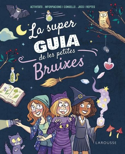 LA SUPERGUIA DE LES PETITES BRUIXES | 9788410124271 | MEYER, AURORE | Galatea Llibres | Llibreria online de Reus, Tarragona | Comprar llibres en català i castellà online