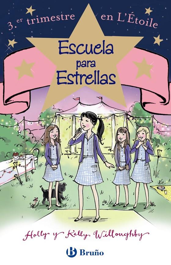 ESCUELA PARA ESTRELLAS: TERCER TRIMESTRE EN L ' ÉTOILE | 9788469605462 | WILLOUGHBY, HOLLY/WILLOUGHBY, KELLY | Galatea Llibres | Llibreria online de Reus, Tarragona | Comprar llibres en català i castellà online